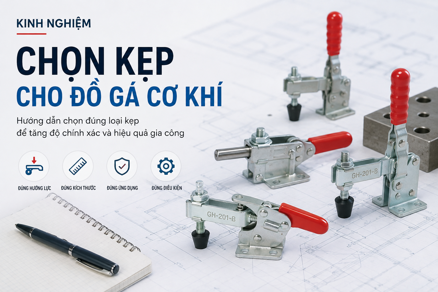 Kinh nghiệm chọn kẹp cho đồ gá